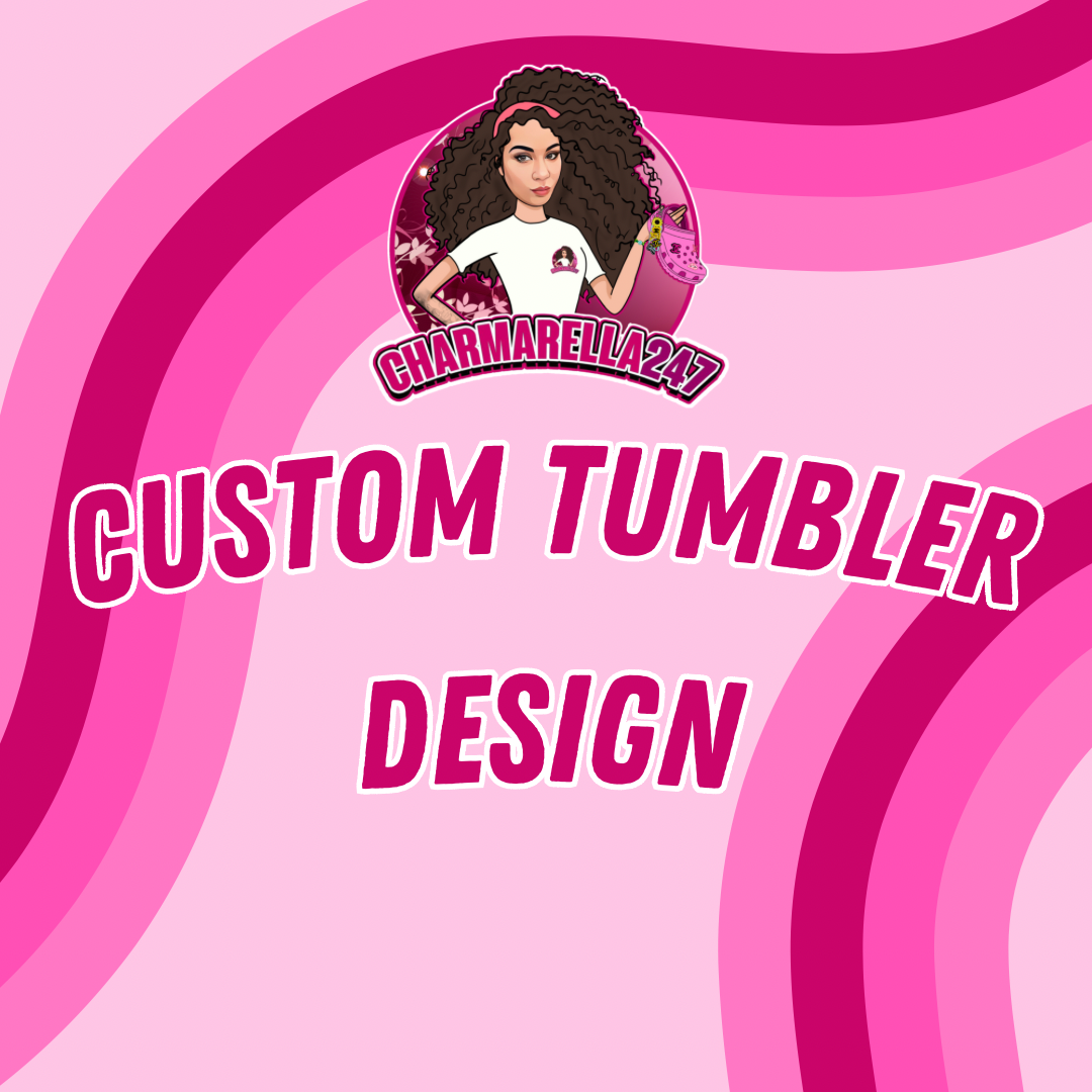 Custom Tumbler Design