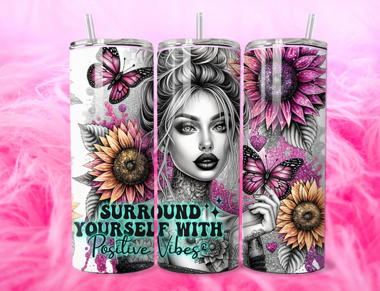 SURROUND YOURSELF WITH POSITIVE VIBES 20oz Tumbler